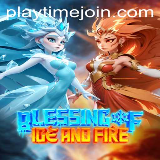 Unveiling Blessing of Ice and Fire: An Immersive Journey into Fantasy Gaming
